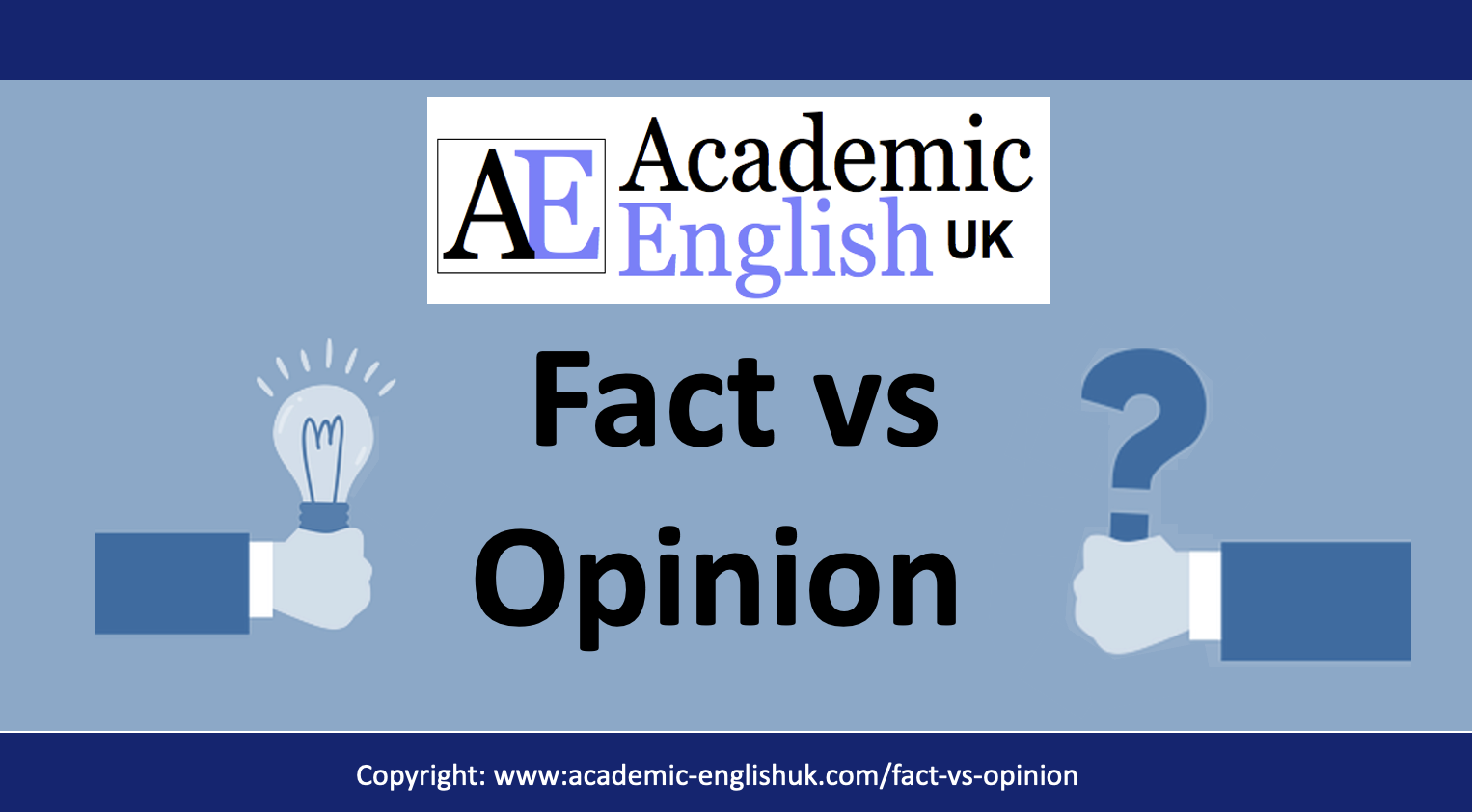 fact-vs-opinion-academic-english-uk